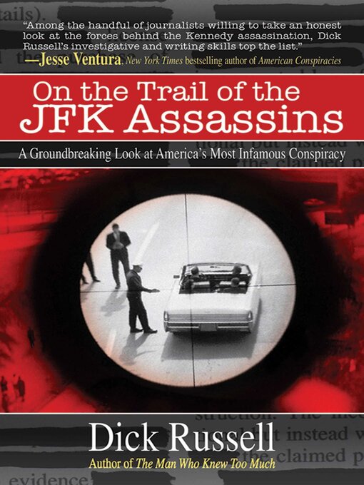 Title details for On the Trail of the JFK Assassins by Dick Russell - Wait list